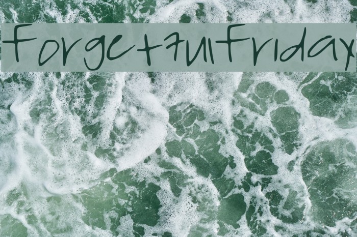 ForgetfulFriday Font examples