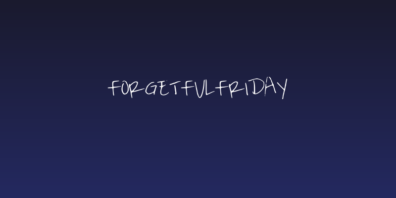 ForgetfulFriday Social Header