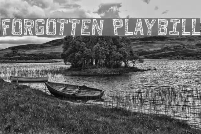 Forgotten Playbill Font examples