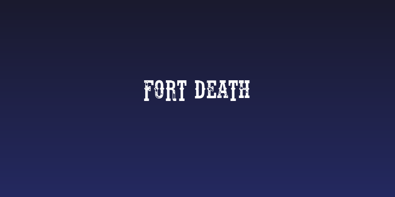 Fort Death Social Header