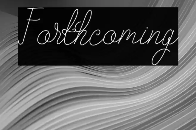 Forthcoming Font examples