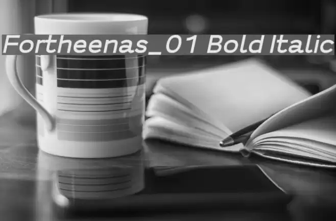Fortheenas_01 Bold Italic Fonte examples