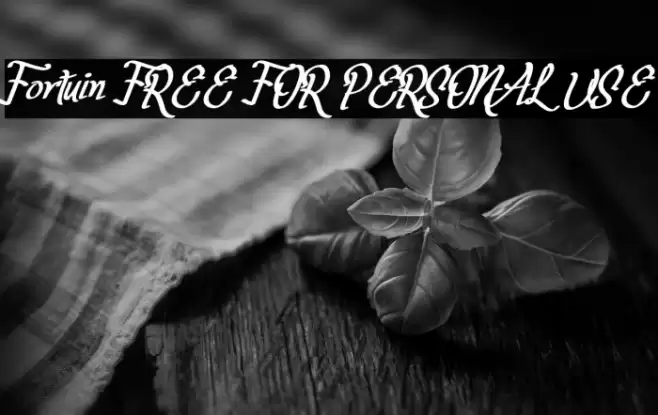 Fortuin FREE FOR PERSONAL USE Font examples