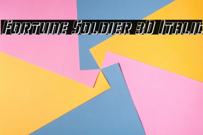 Fortune Soldier 3D Italic Example 3