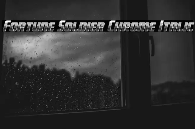 Fortune Soldier Chrome Italic Font examples