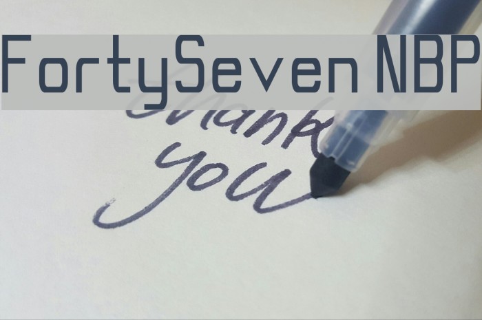 FortySeven NBP Font examples