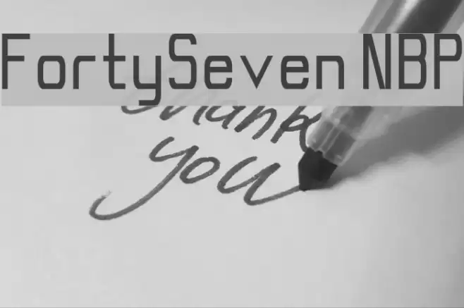 FortySeven NBP Font examples