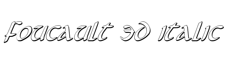 Foucault 3D Italic Font