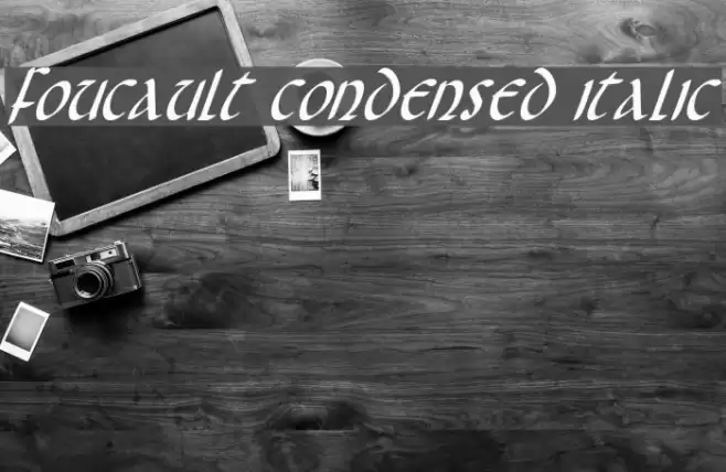 Foucault Condensed Italic Font examples