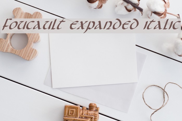 Foucault Expanded Italic Font examples