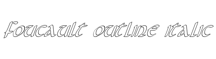 Foucault Outline Italic Font
