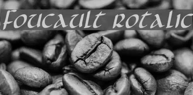 Foucault Rotalic Font examples