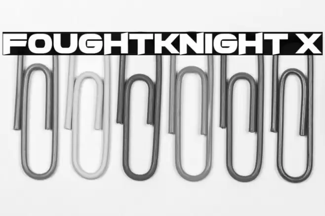 FoughtKnight X フォント examples