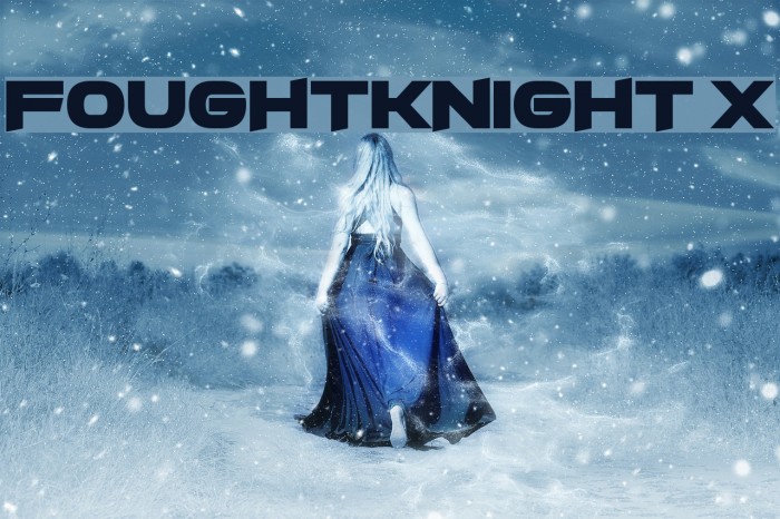 FoughtKnight X 字体 examples