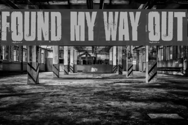 Found my way out Font examples