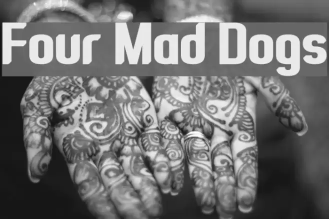 Four Mad Dogs Font examples