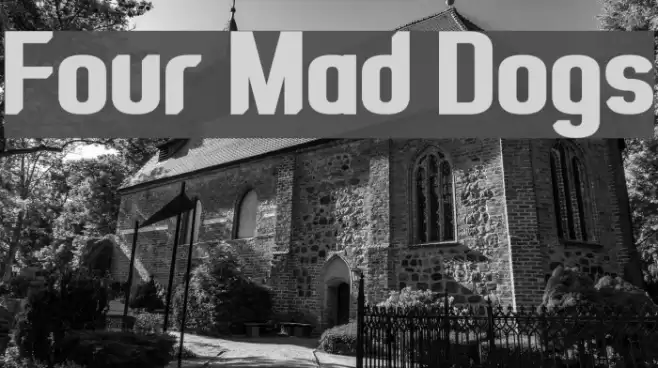 Four Mad Dogs Font examples