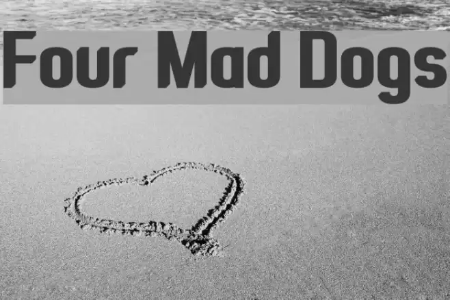 Four Mad Dogs Font examples