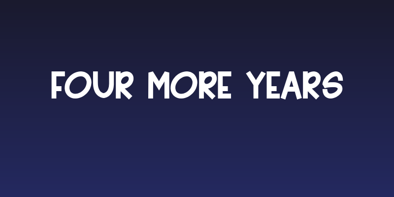 Four More Years Social Header
