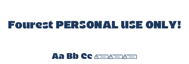 Fourest PERSONAL USE ONLY! Font Preview
