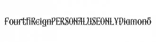 Fourth Reign PERSONAL USE ONLY Diamond  font caratteri gratis