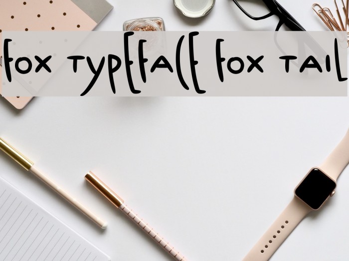 Fox Typeface Fox Tail Font examples