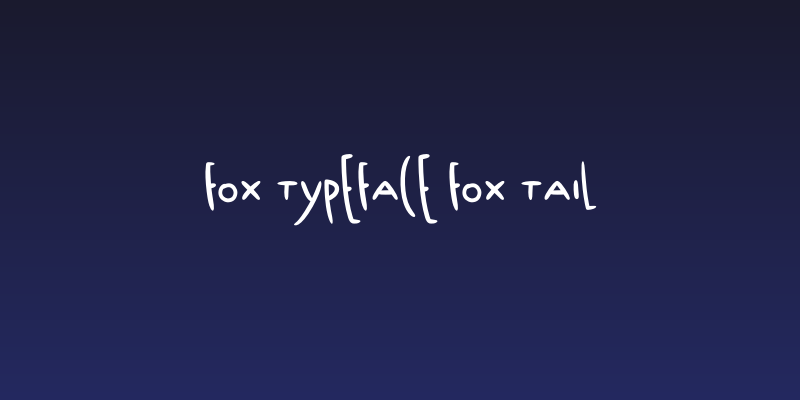 Fox Typeface Fox Tail Social Header