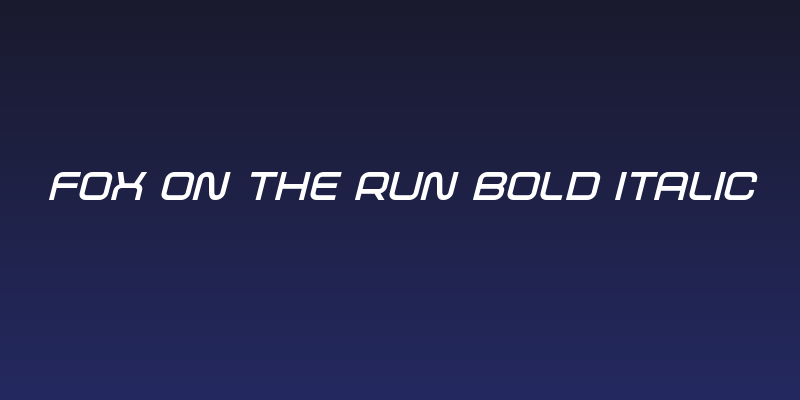 Fox on the Run Bold Italic Social Header