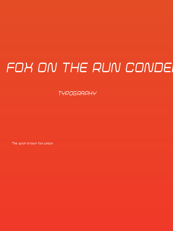 Fox on the Run Condensed Semi-Italic Poster