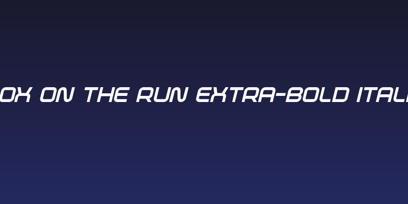 Fox on the Run Extra-Bold Italic Social Header