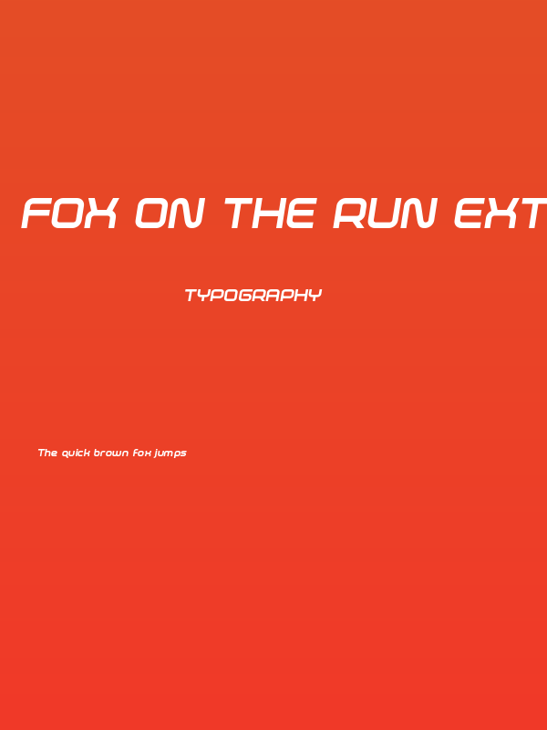 Fox on the Run Extra-Bold Semi-Italic Poster
