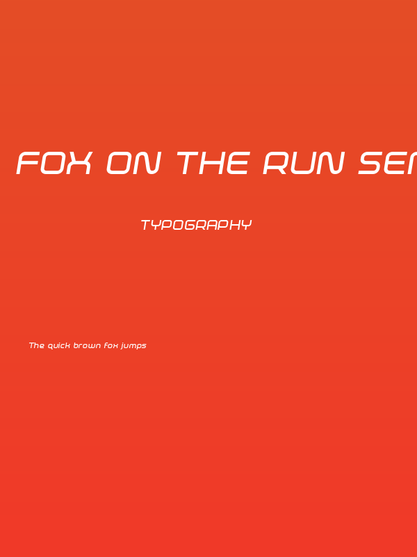 Fox on the Run Semi-Bold Semi-Italic Poster