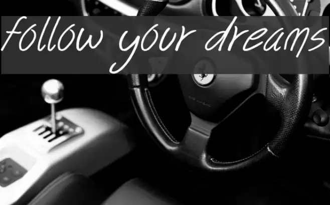 follow your dreams Font examples