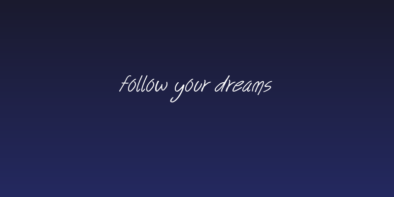 follow your dreams Social Header