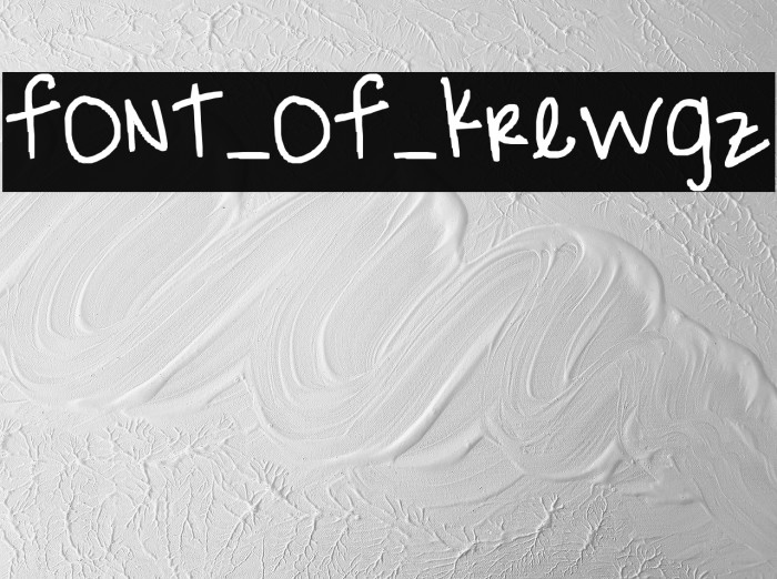 font_of_krewgz Font examples