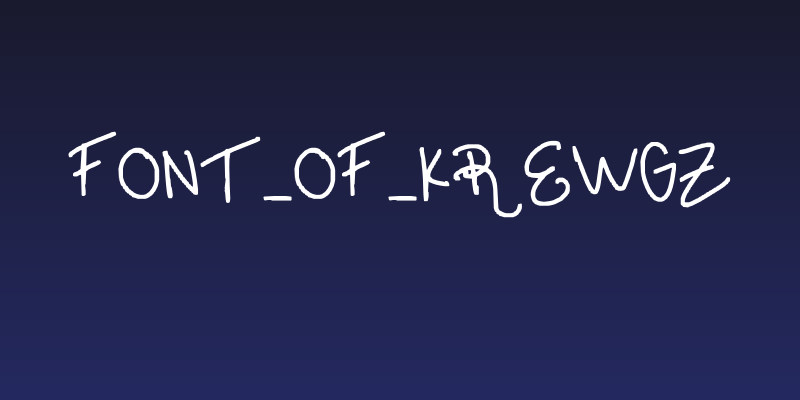 font_of_krewgz Social Header