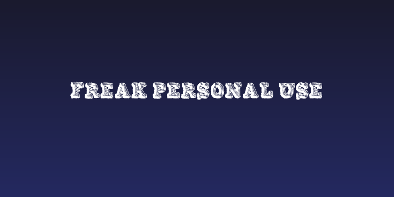 FREAK PERSONAL USE Social Header