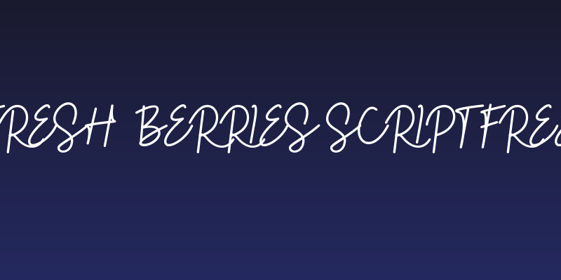 FRESH  BERRIES Script FREE Social Header