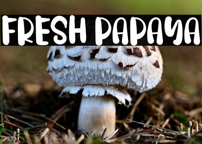 FRESH PAPAYA Example 1