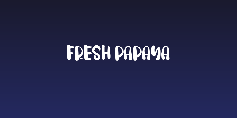 FRESH PAPAYA Social Header