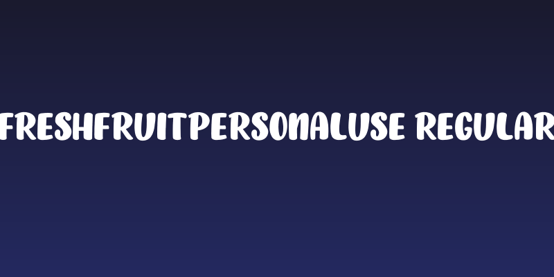 FRESHFRUITPERSONALUSE-Regular Social Header