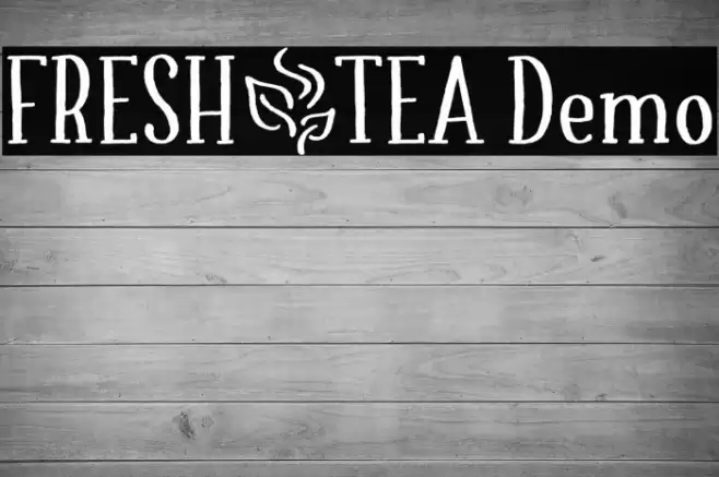 FRESH_TEA Demo Font examples