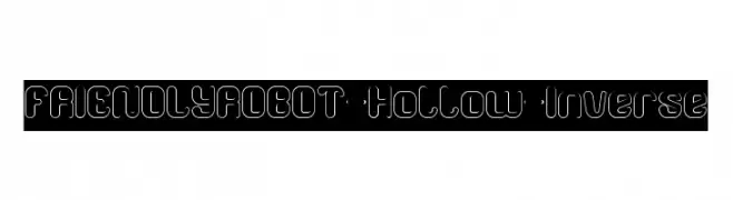 FRIENDLY ROBOT-Hollow-Inverse  नि: शुल्क फ़ॉन्ट्स डाउनलोड