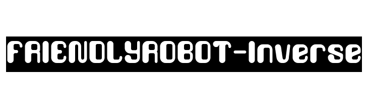 FRIENDLY ROBOT-Inverse  Free Fonts Download