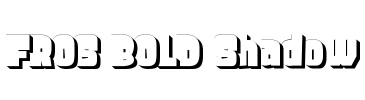 FROS BOLD Shadow Font