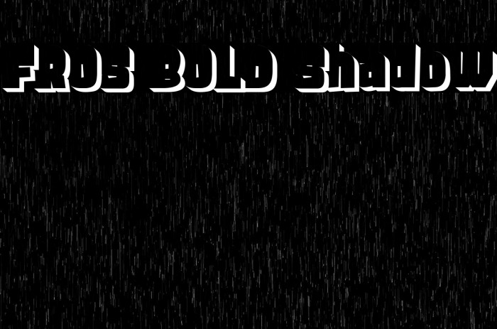 FROS BOLD Shadow Fuentes examples