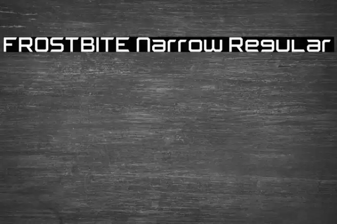 FROSTBITE Narrow Regular Font examples