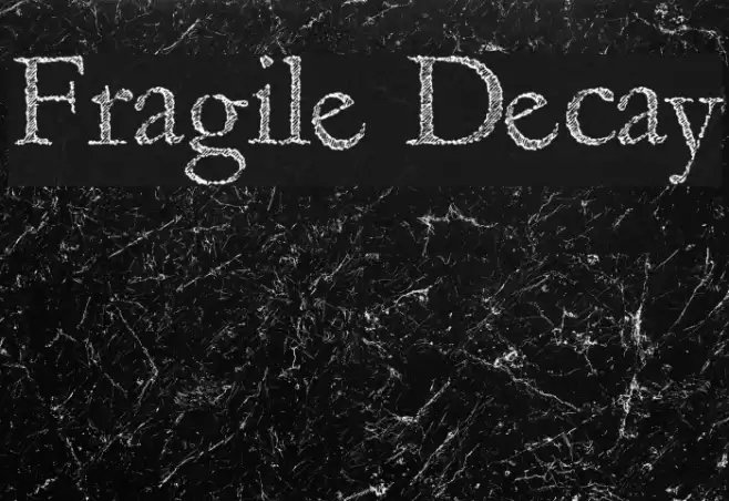 Fragile Decay Font examples