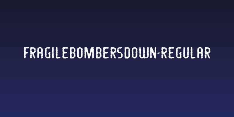 FragileBombersDown-Regular Social Header