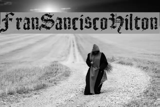 FranSanciscoHilton Schriftart examples